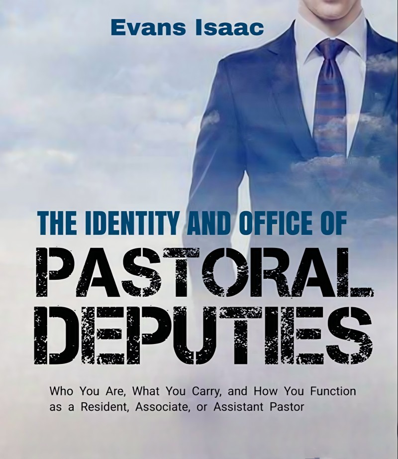 THE IDENTITY & OFFICE OF PASTORAL DEPUTIES