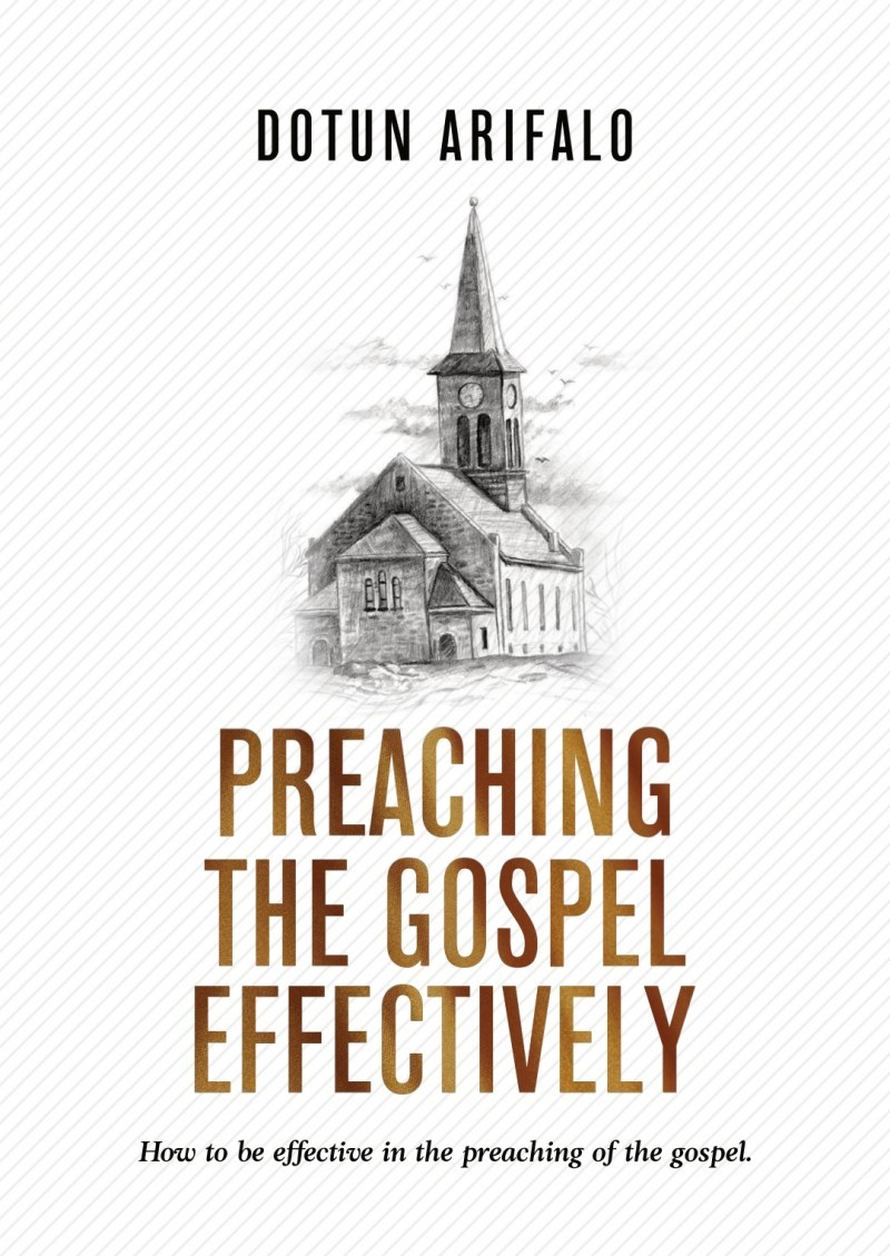 PREACHING THE GOSPEL EFFECTIVELY