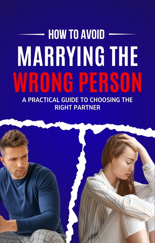 How to Aviod Marrying The Wrong Person