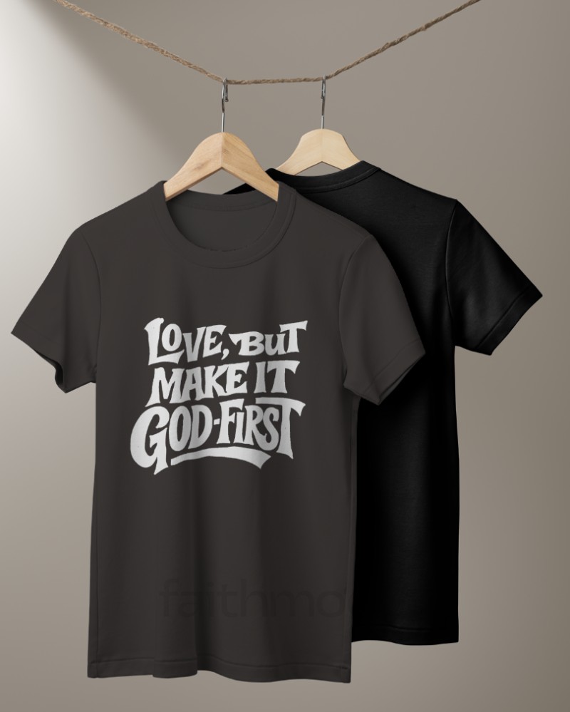 Love, but make it God-First
