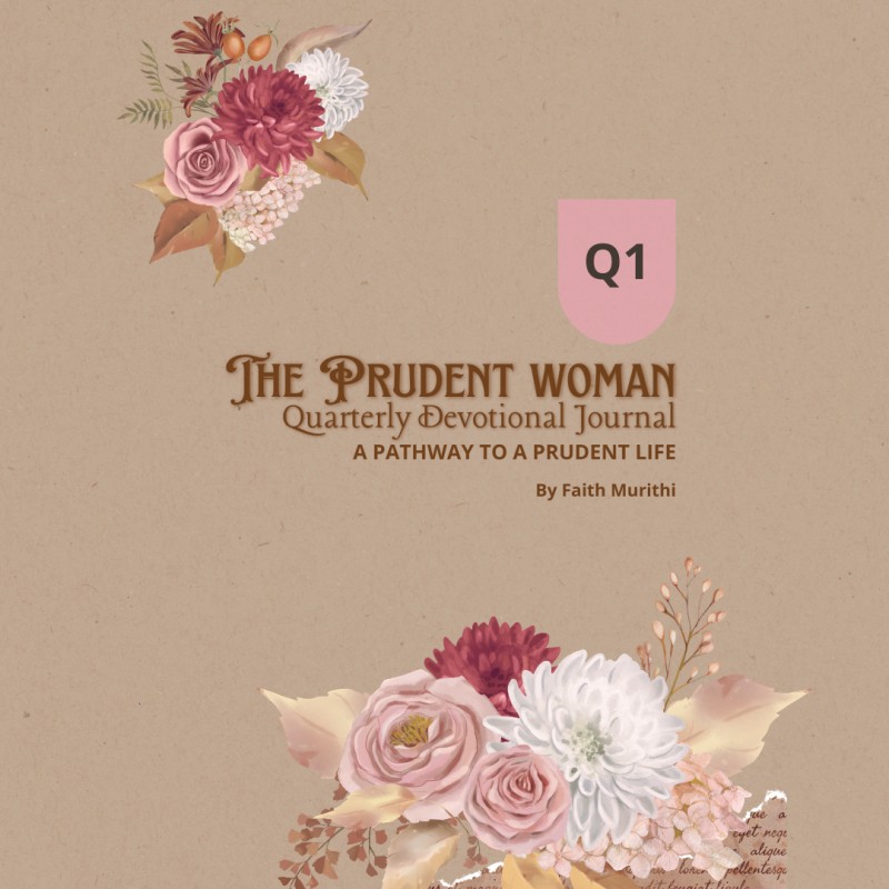 The Prudent Woman Devotional Journal:  Q1. Foundation