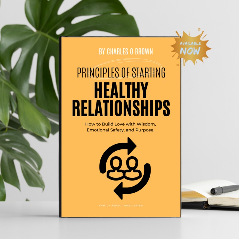 Principles of Starting Healthy Relationships - Ebook Downloadaable