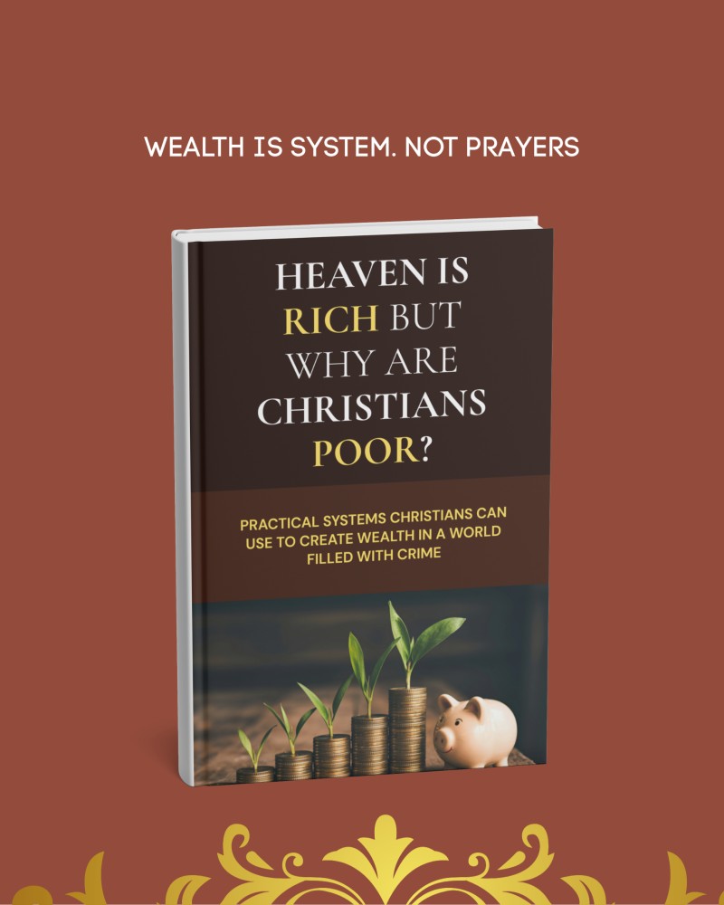 Heaven is Rich but why are Christians Poor?