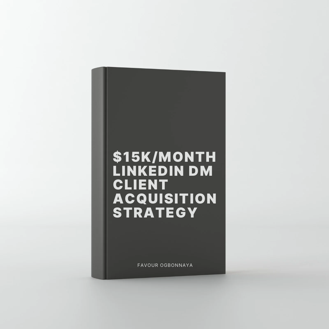 $15k/month LinkedIn DM Client Acquisition Strategy
