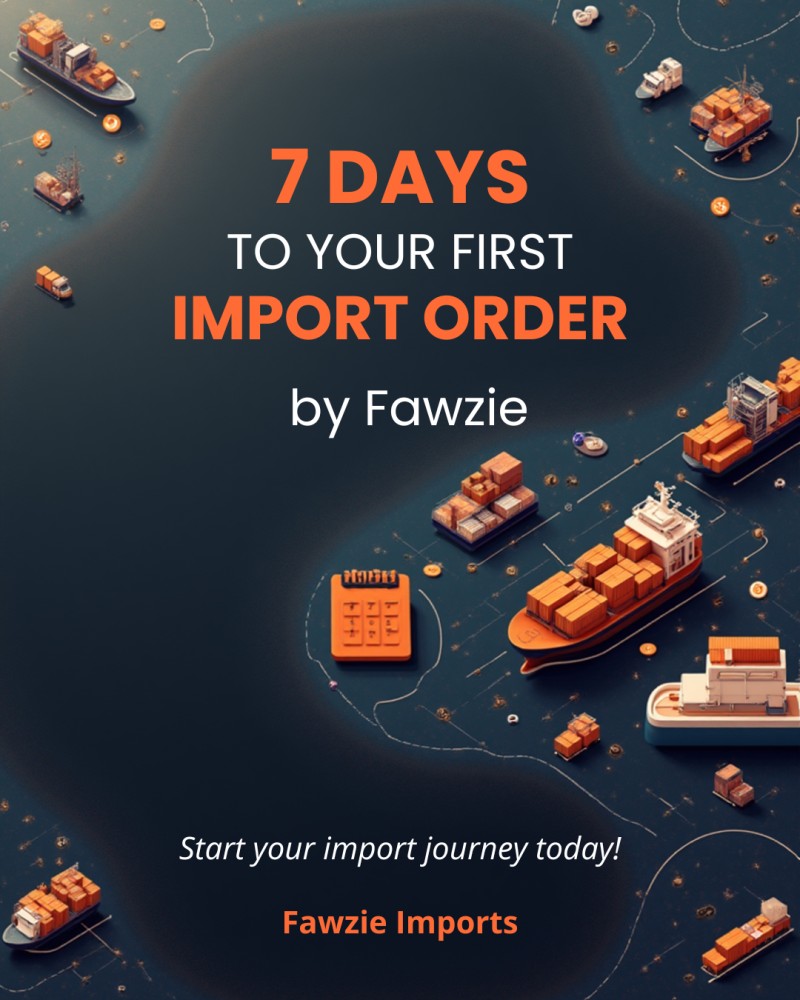 7 Days to Your First Import Order