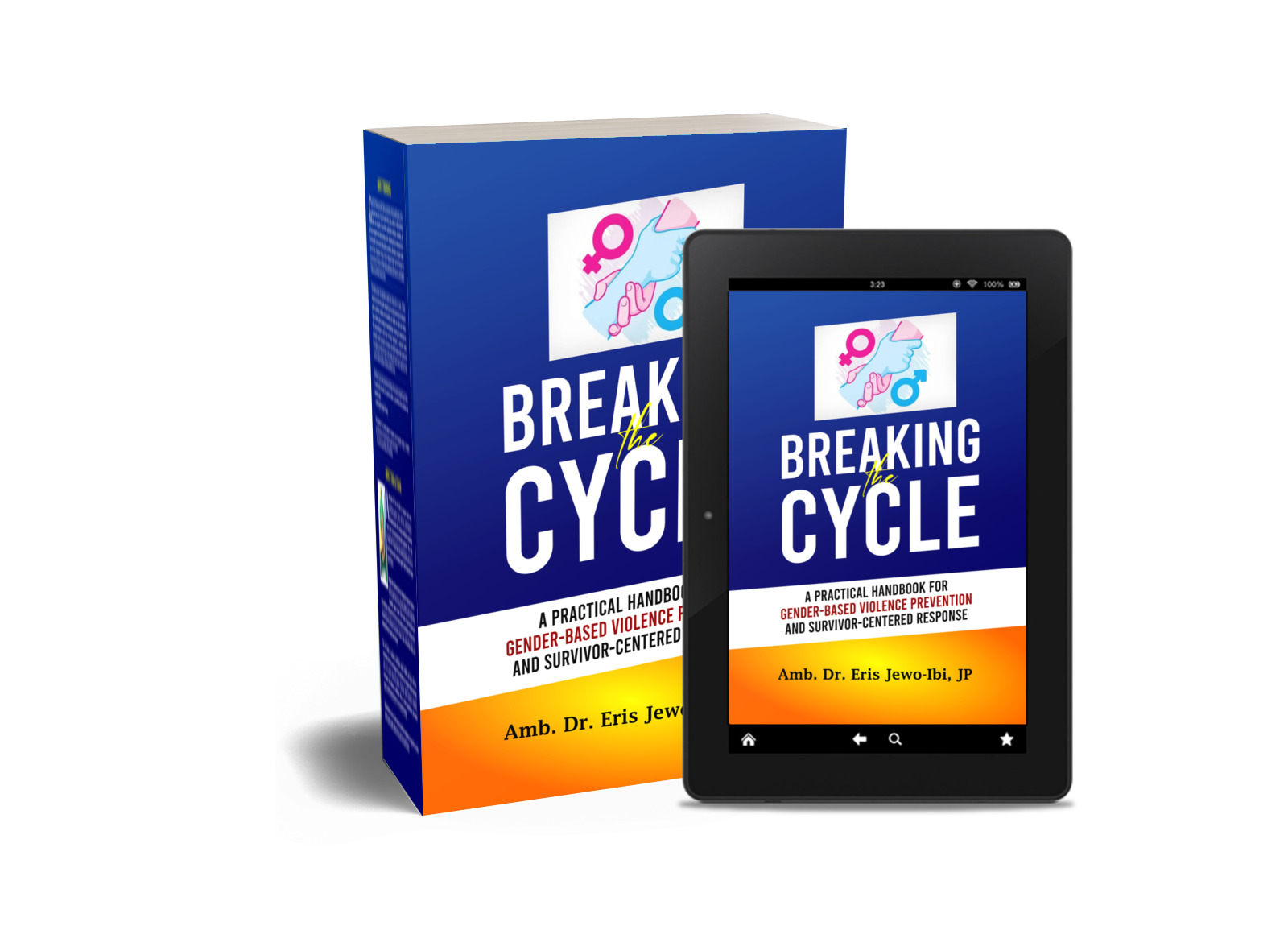 Breaking the cycle - A practical handbook for Gender-Based violence prevention and Survivor-Centered Response