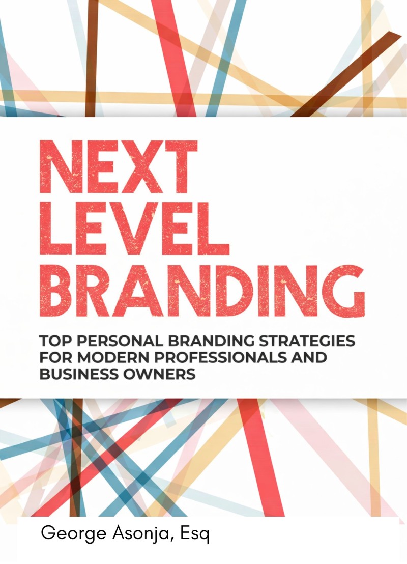 Next Level Branding: Top Personal Branding Strategies for Modern Professionals and Business owners