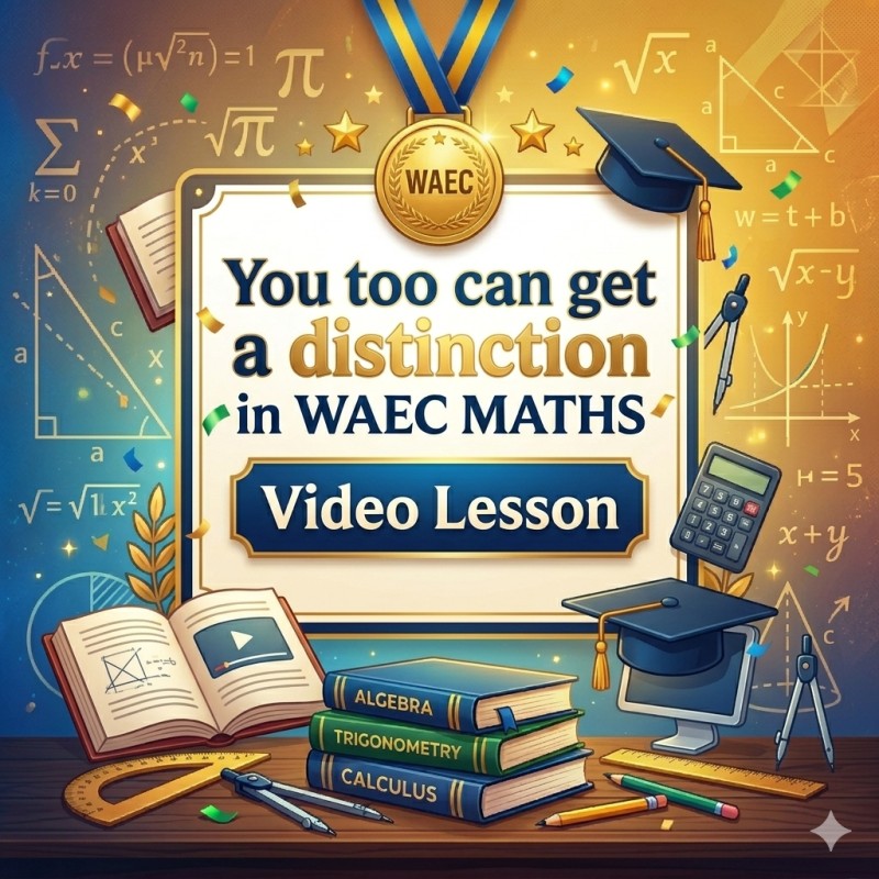 Get a Distinction in WAEC Maths