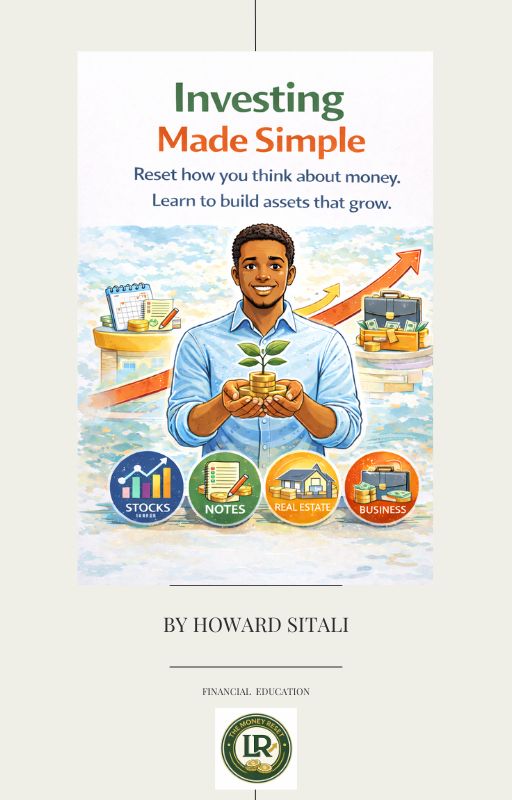 Investing Made Simple: A Beginner's Guide to Turning Your Money into Income-Producing Assets