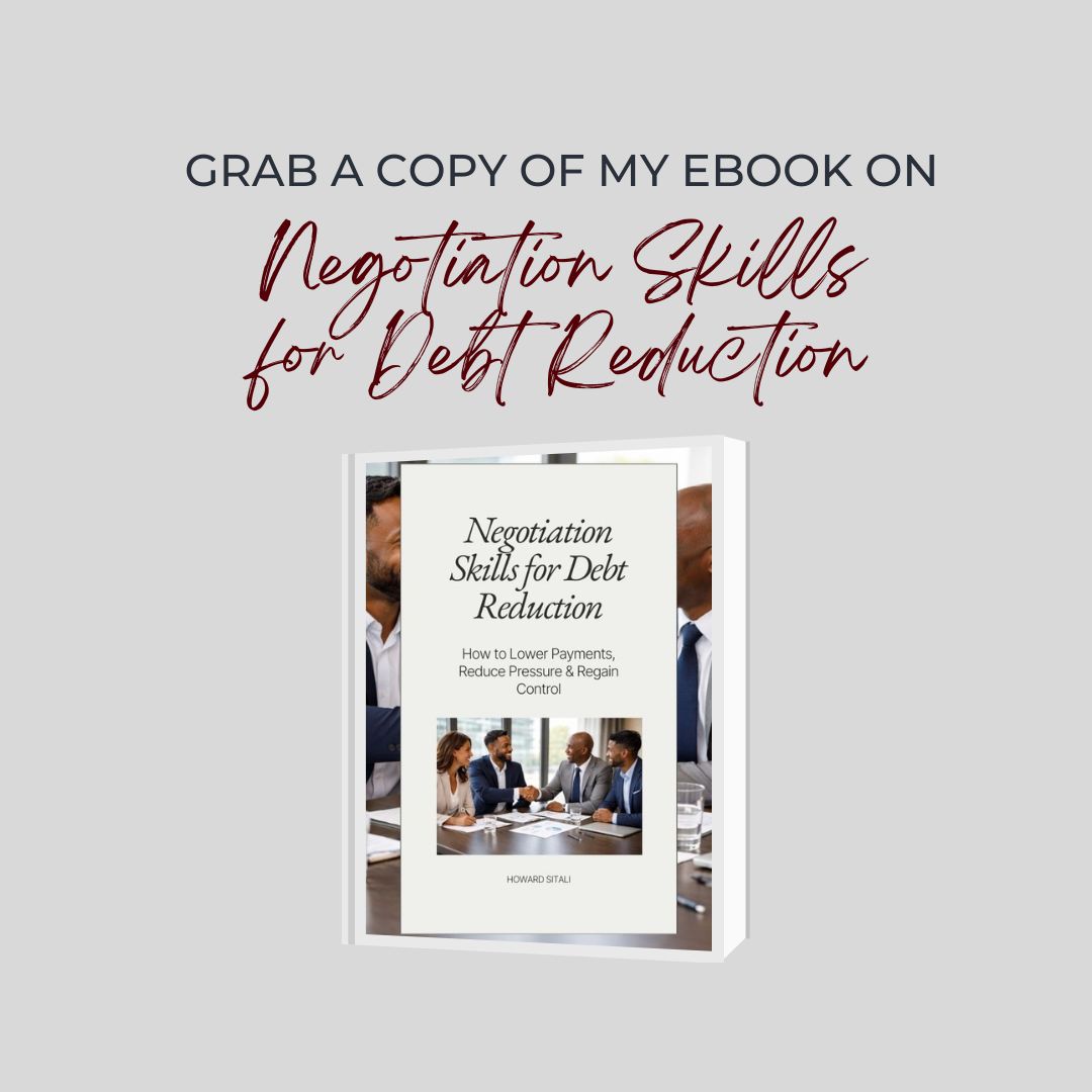 Negotiation Skills for Debt Reduction: Lower Payments. Reduce Pressure. Regain Control.