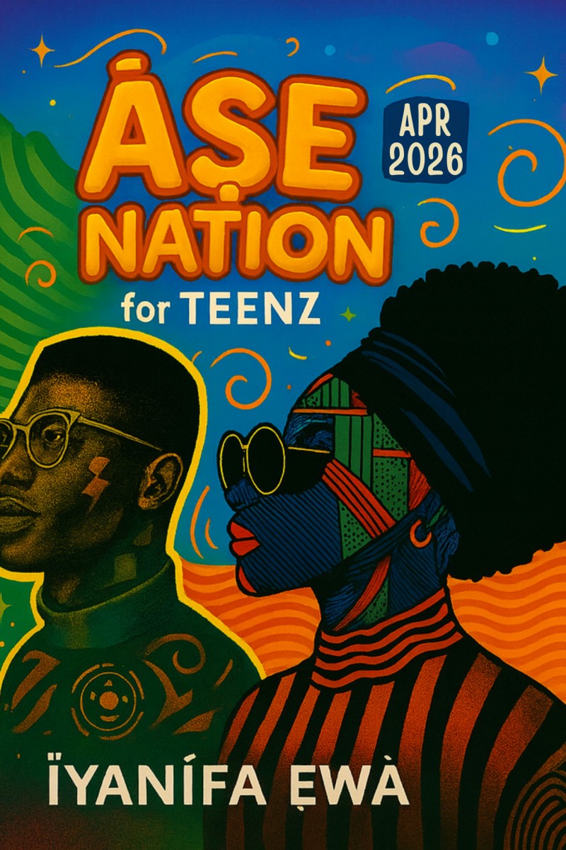 ÀṢẸ NATION FOR TEENZ (APR 2026)