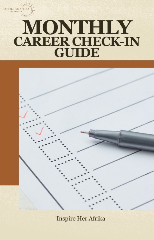 Monthly Career Check-In Guide by Inspire Her Afrika