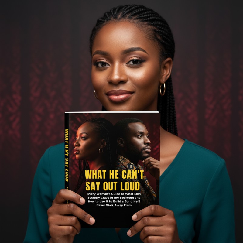 WHAT HE CAN'T SAY OUT LOUD Every Woman's Guide to What Men Secretly Crave in the Bedroom and How to Use It to Build a Bond He'll Never Walk Away From