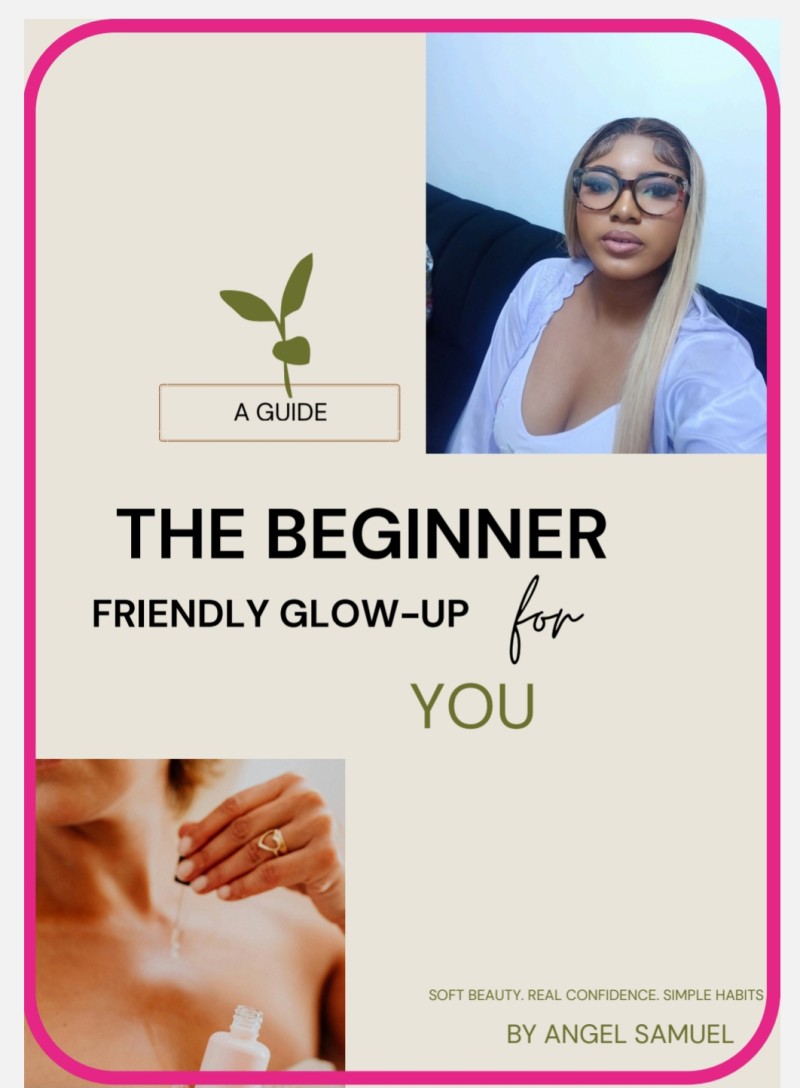 The Beginner Friendly Glow-Up Guide(BFGG) copy