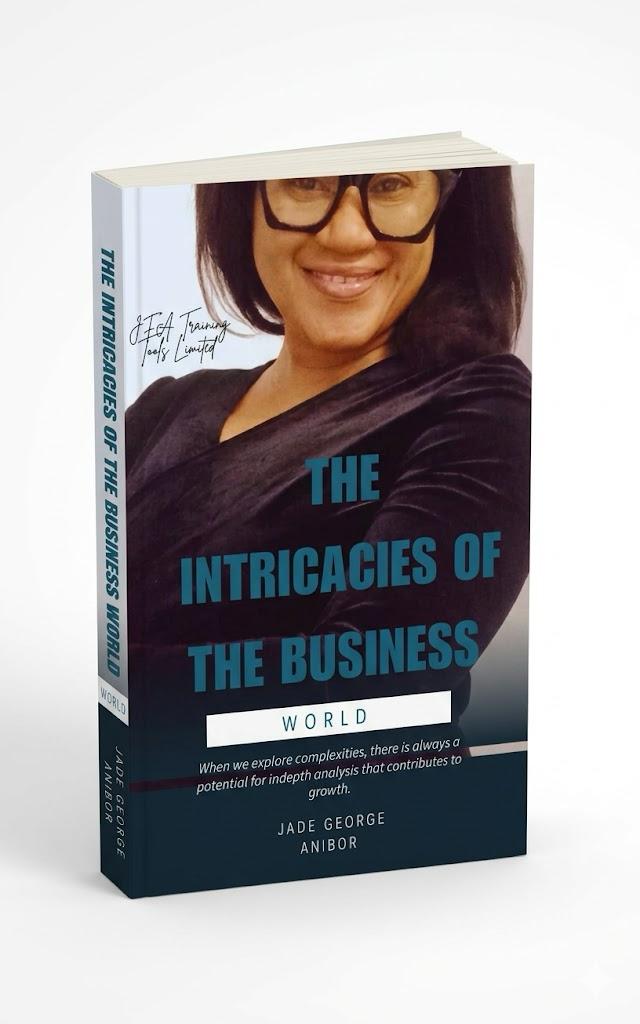 The Intricacies Of The Business World: Navigating Complex Business Landscapes