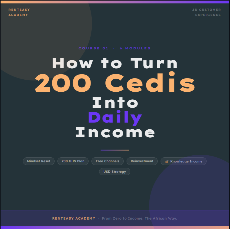 How To Turn 200 Cedis Into Daily Income