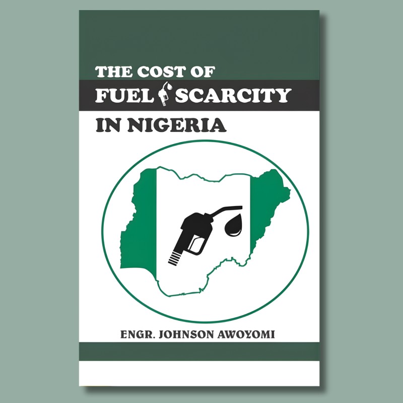 THE COST OF FUEL SCARCITY IN NIGERIA