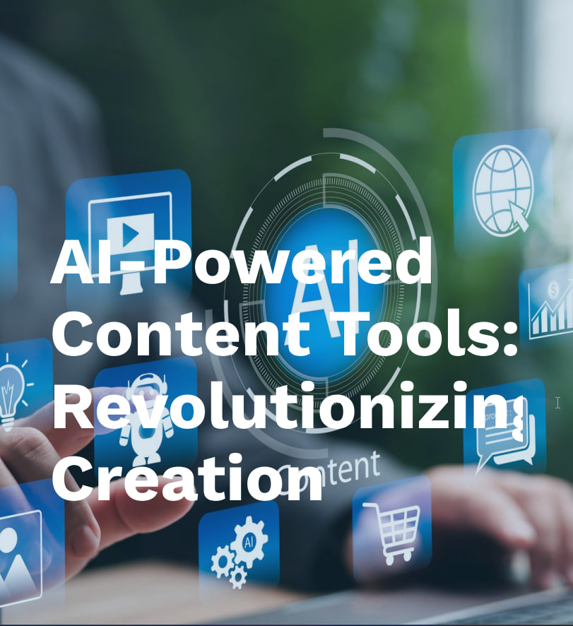 AI-Powered_Content_Tools_Revolutionizing_Creation.