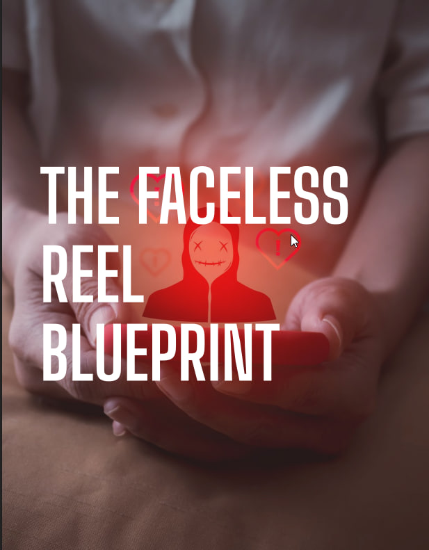 THE FACELESS REEL BLUEPRINT