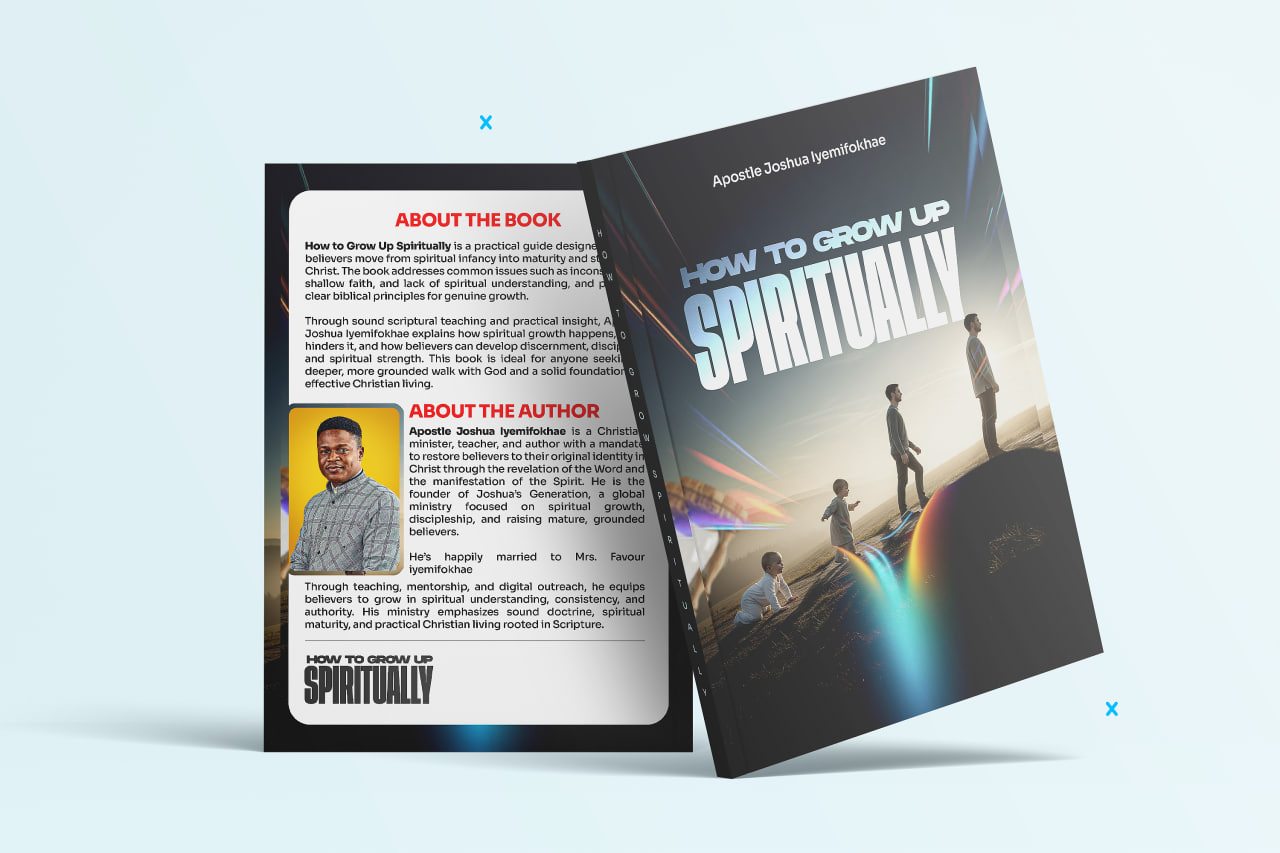 How to Grow Up Spiritually by Apostle Joshua Iyemifokhae