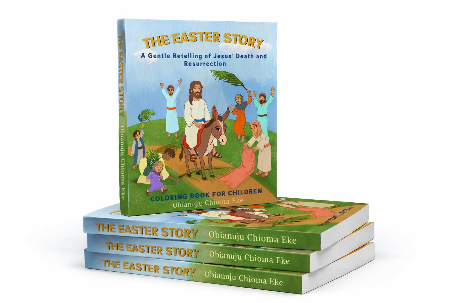 The Easter Story Coloring Book Faith Fun for Ages 3–8