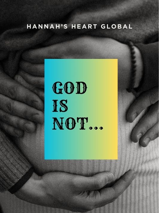 GOD IS NOT...