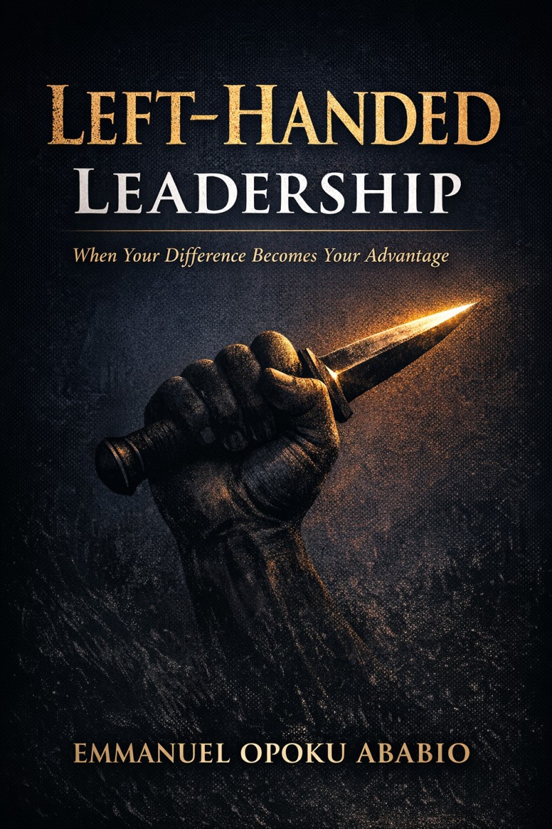 LEFT-HANDED LEADERSHIP- When Your Difference Your Becomes Advantage