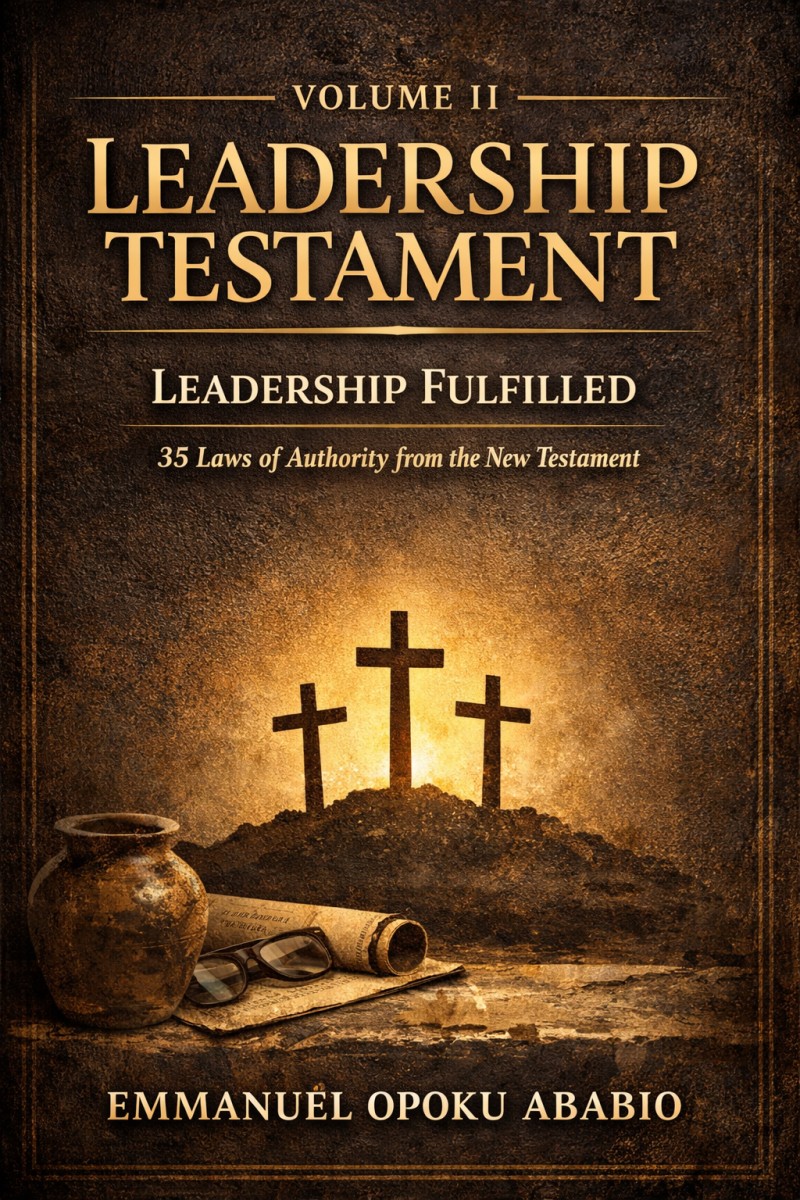 THE LEADERSHIP TESTAMENT: VOLUME II