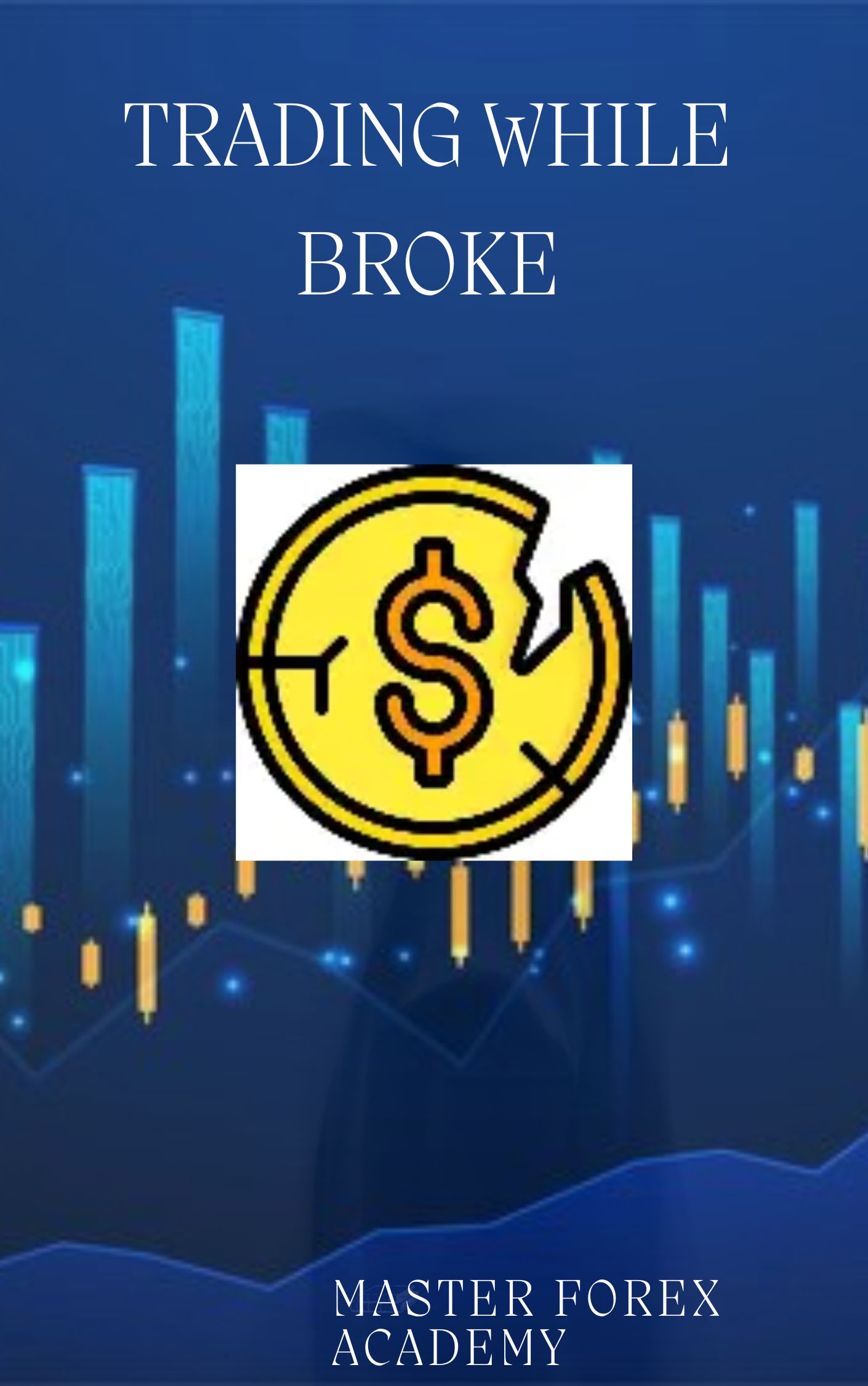 Trading while broke