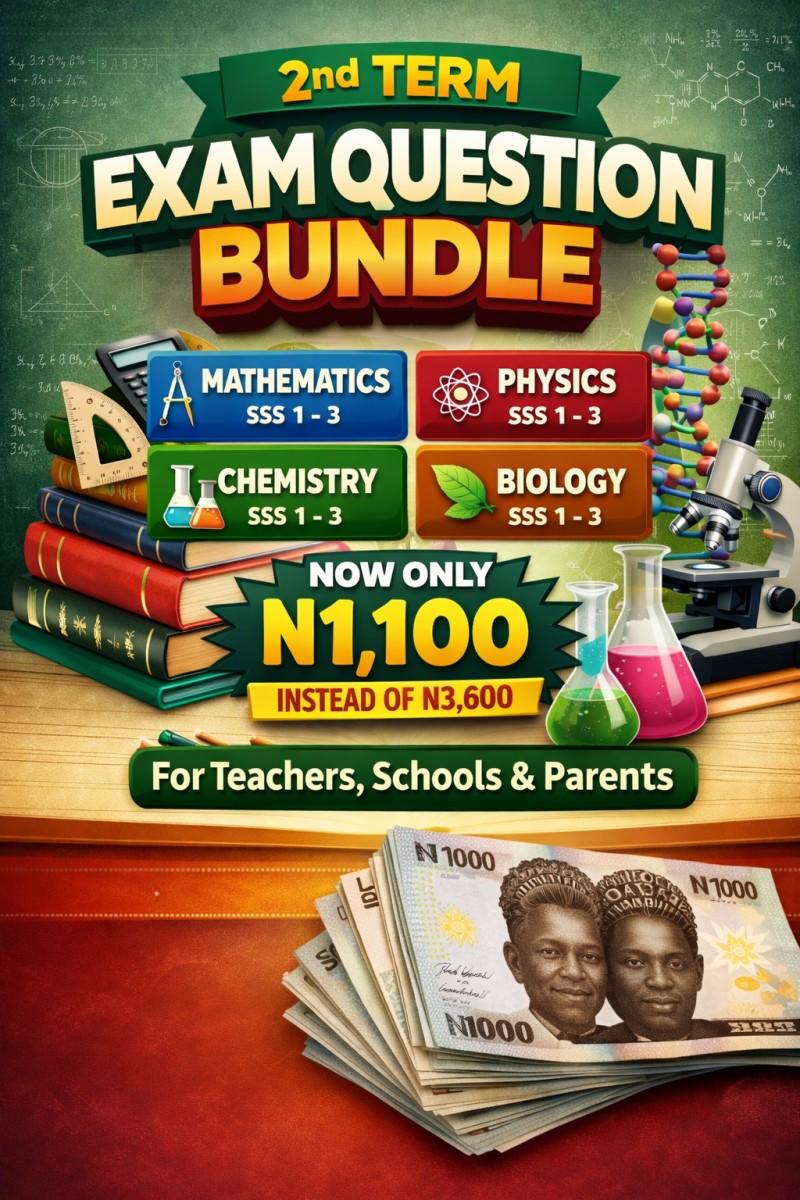 2nd Term Exam Questions (Maths, Physics, Chemistry & Biology) - SSS 1 - 3
