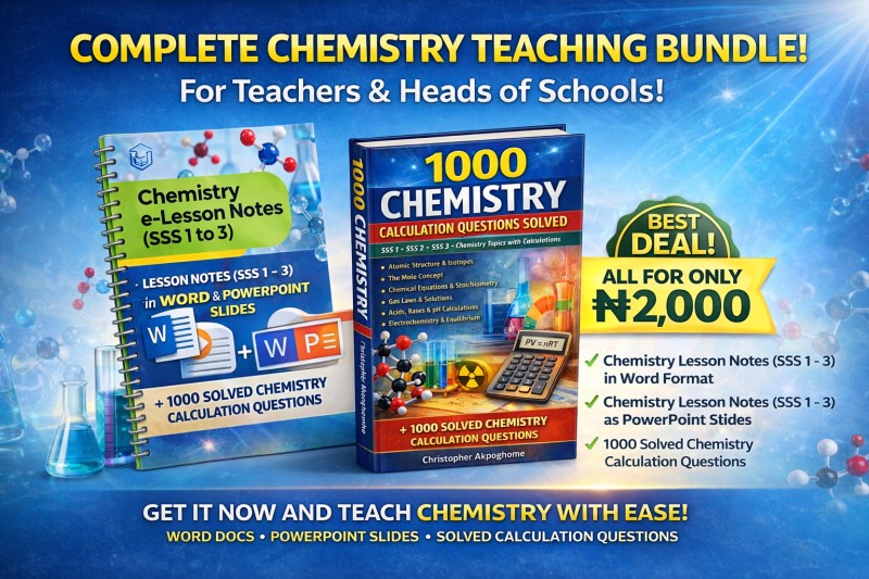 Chemistry Bundle (Lesson Notes in Word Doc & Powerpoint) and 1000 Solved Chemistry Calculation Questions