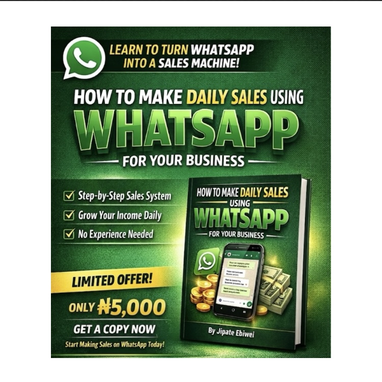 HOW TO MAKE DAILY SALES USING WHATSAPP FOR YOUR BUSINESS