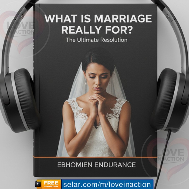 What Is Marriage Really For? - The Ultimate Resolution