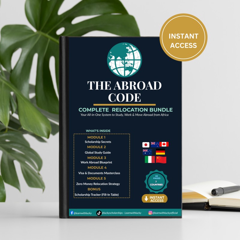 The Abroad Code — Complete Relocation Bundle for Africans | Scholarships, Visas, Work Abroad & Relocation Guide