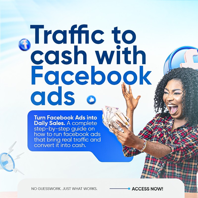 Traffic To Cash With Facebook Ads