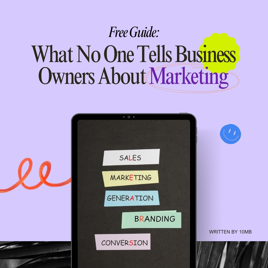 What No One Tells Business Owners About Marketing