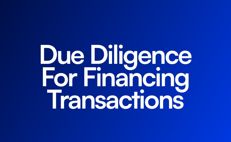 Due Diligence For Financing Transactions