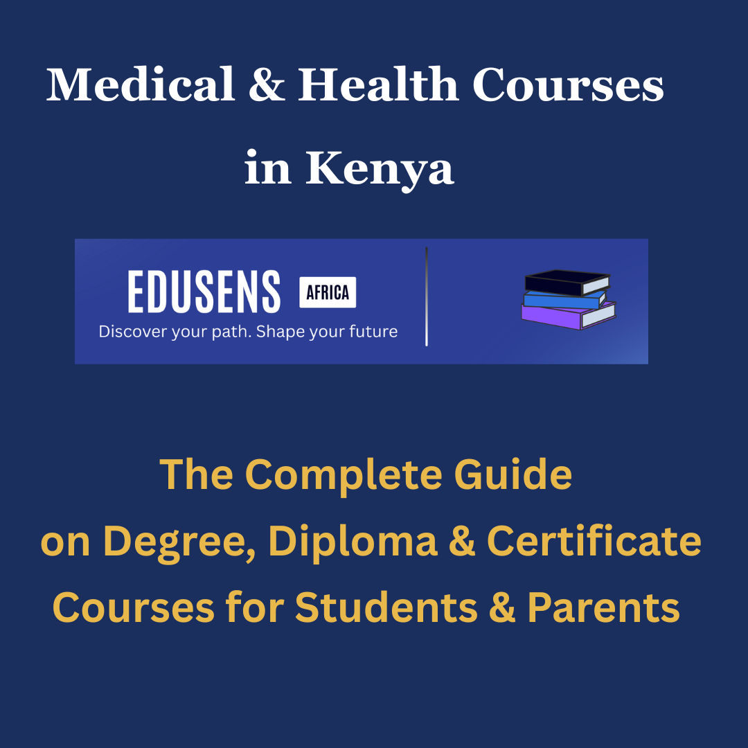 Medical & Health Courses in Kenya - The Complete Guide for Students & Parents