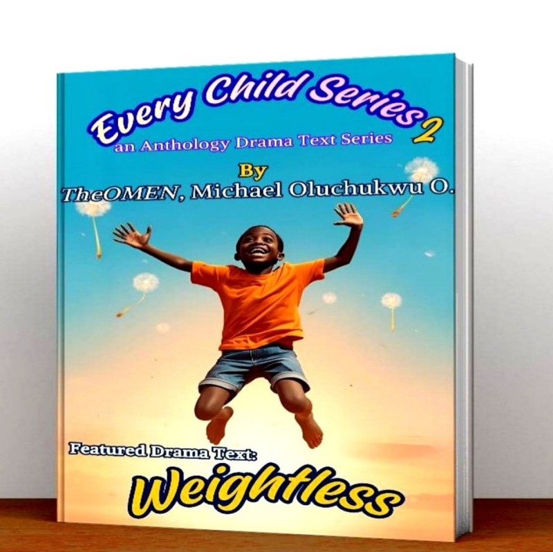 °Every Child Series 2° - WEIGHTLESS