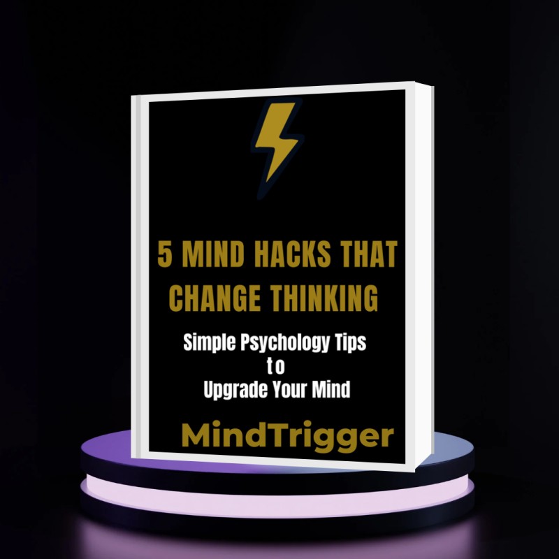 5 Mind Hacks That Change Your Thinking - MindTrigger