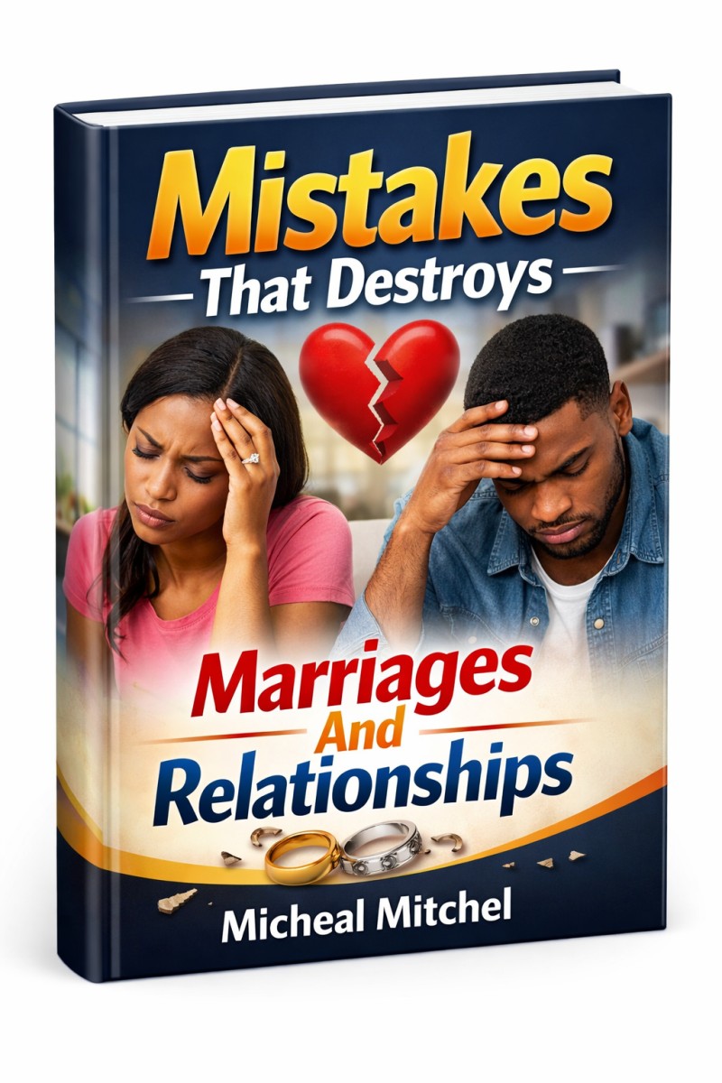 Mistakes That Destroys Marriages And Relationships