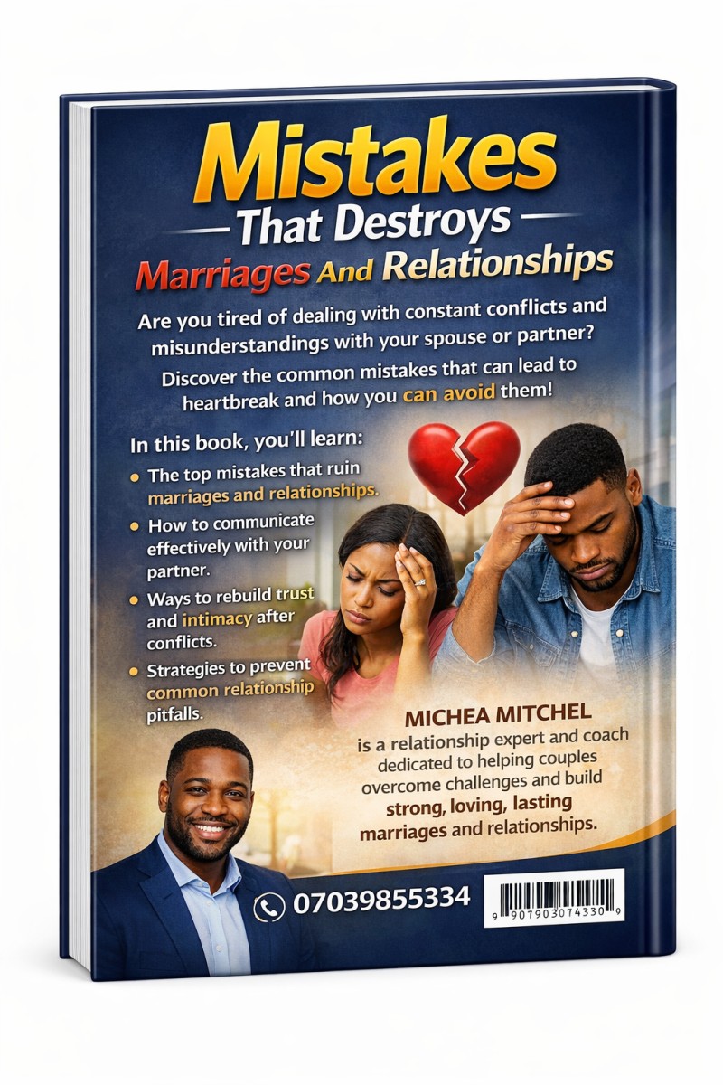 Mistakes That Destroys Marriages And Relationships