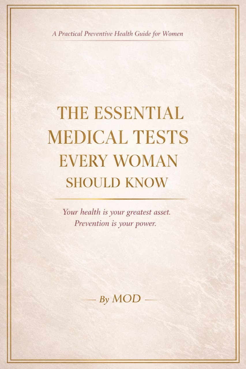 The Essential Medical Tests Every Woman Should Know By MOD