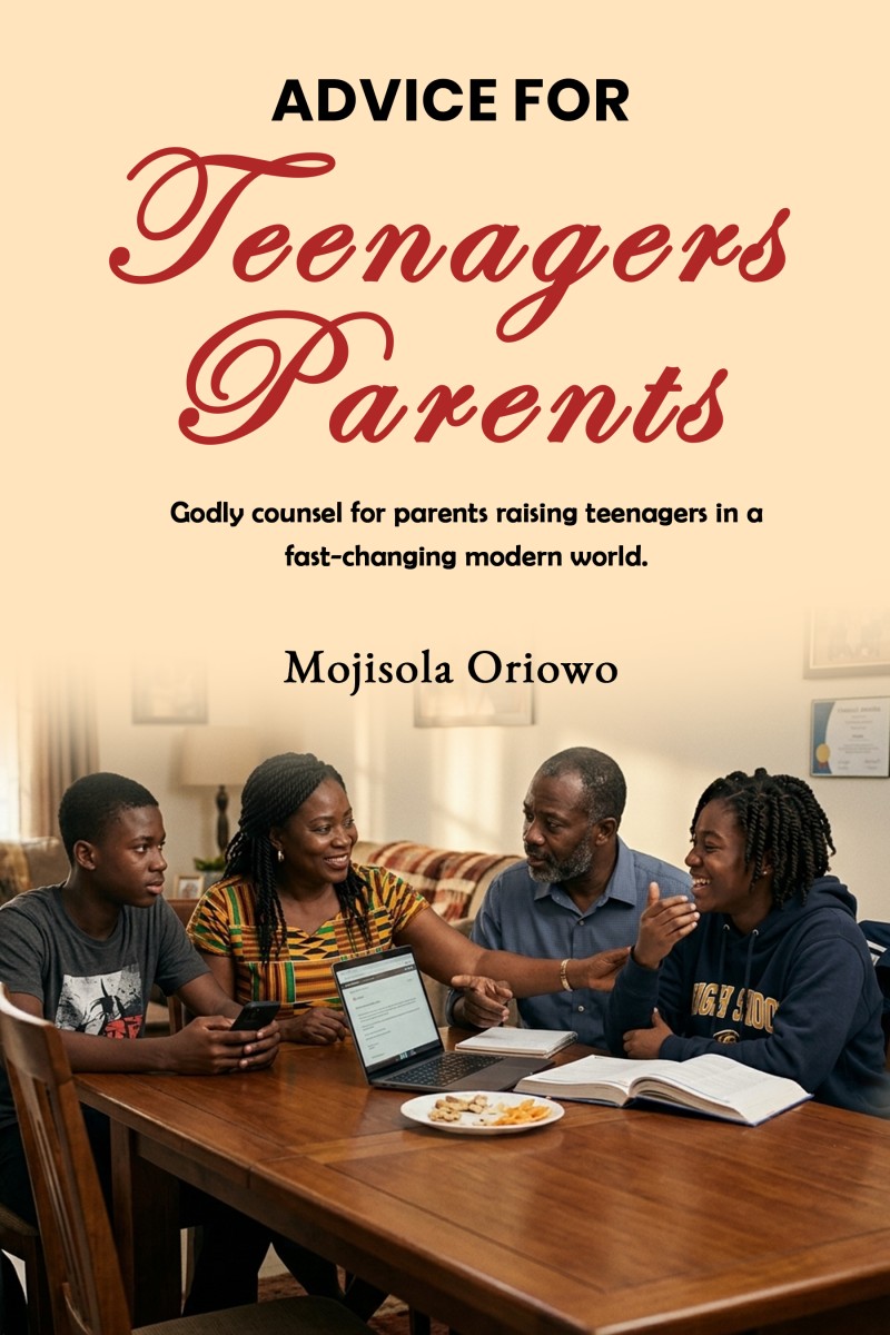 ADVICE FOR TEENAGERS' PARENTS