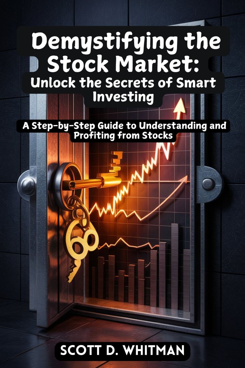 Demystifying the Stock Market: A Step-by-Step Guide to Understanding and Profiting from Stocks
