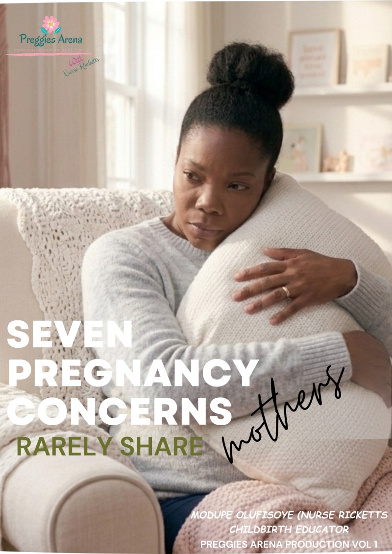 SEVEN PREGNANCY CONCERNS MOTHERS RARELY SHARE