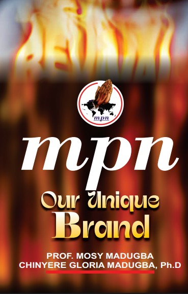 Mpn, Our Unique Brand-Ebook-By Prof. Mosy & Rev. Dr. (Mrs.) Chinyere Madugba