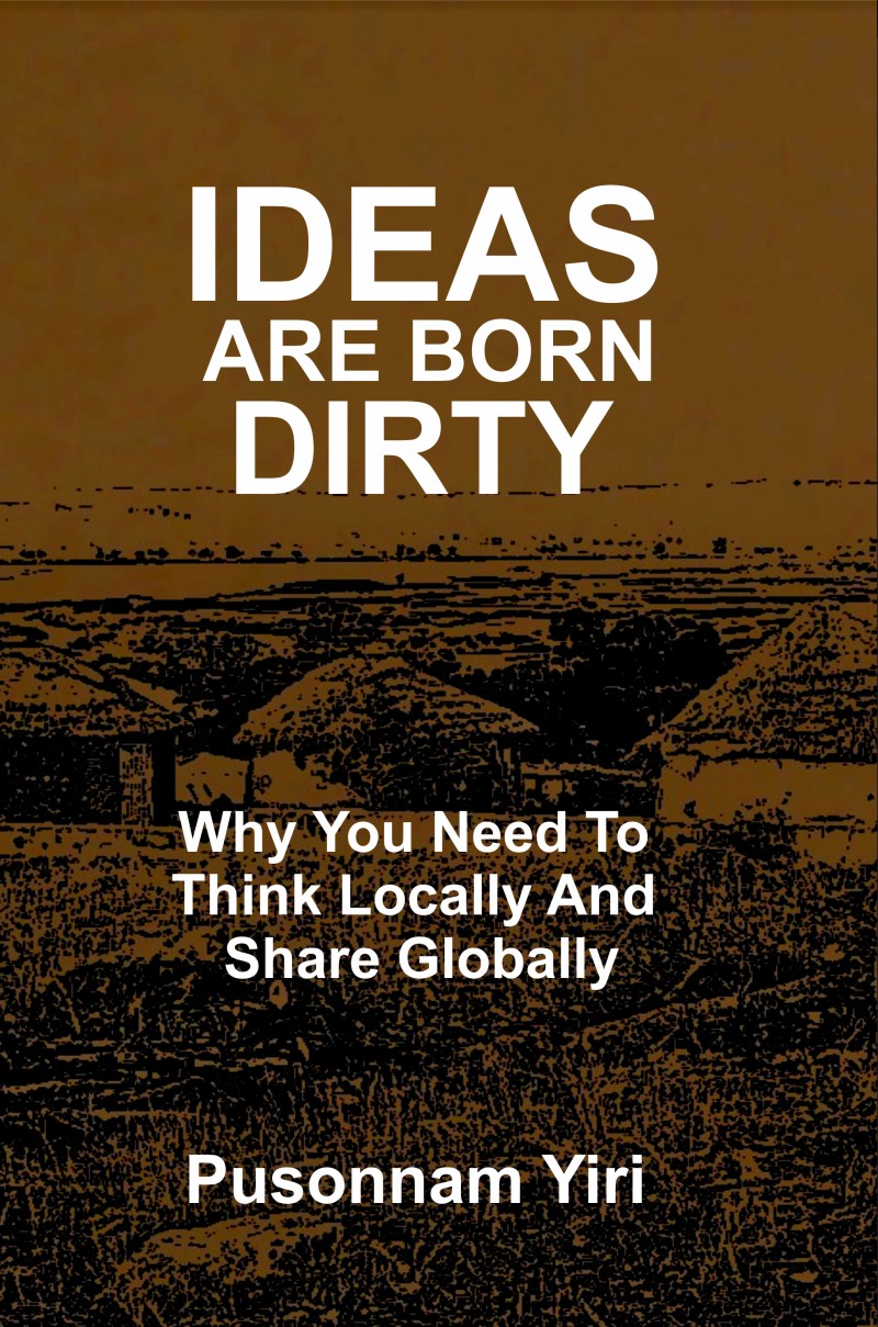 IDEAS ARE BORN DIRTY