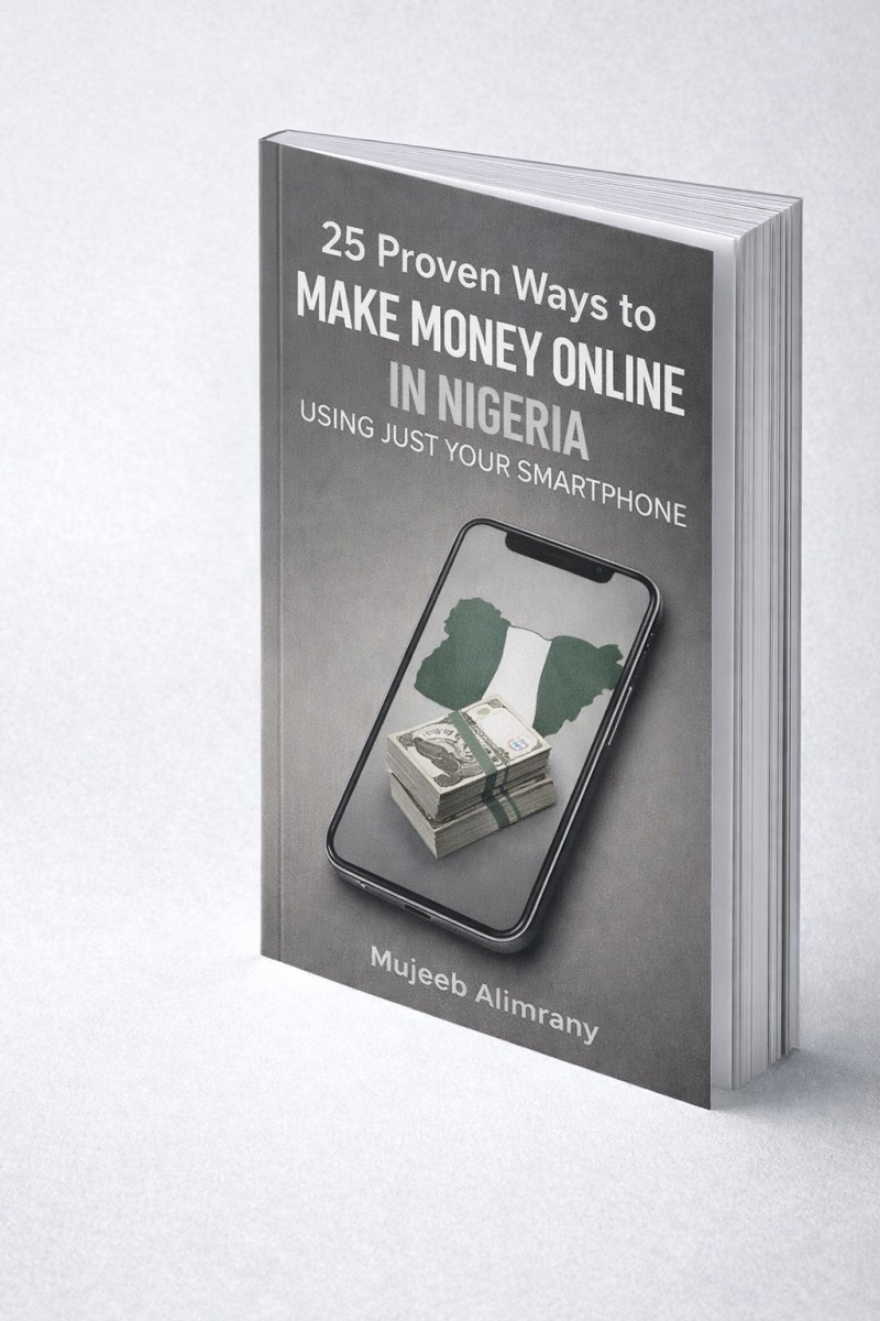 Buy 25 Proven Ways To Make Money Online In Nigeria by Mujeeb Najeem on ...