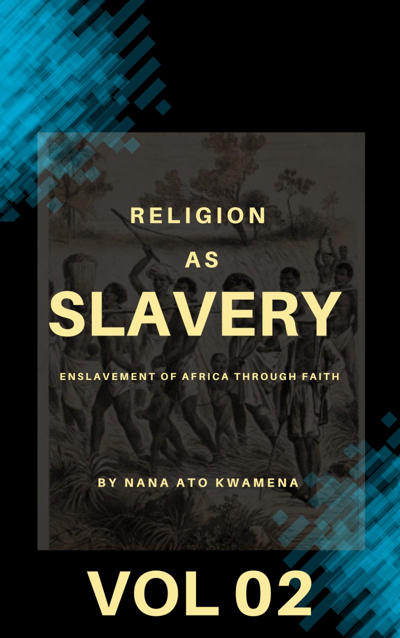 RELIGION AS SLAVERY VOL 2